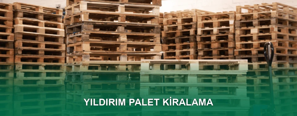 Palet Kiralama Palet Kiralama